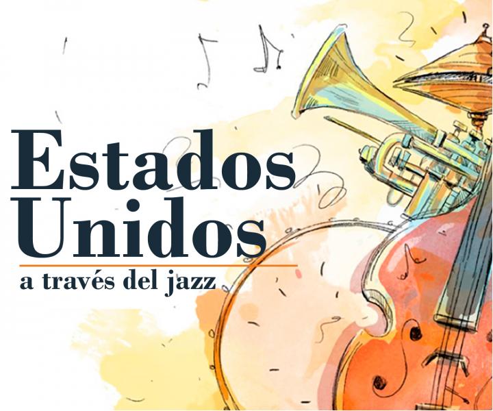 Conoce más de Estados Unidos, a través del Jazz Conoce más de Estados Unidos, a través del Jazz