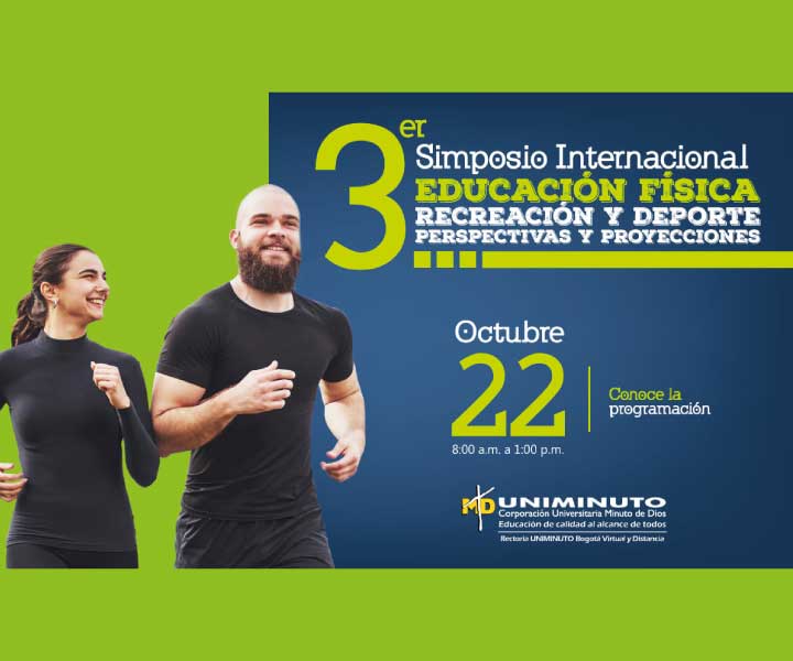 3er Simposio Internacional de Educación Física, Recreación y Deporte 3er Simposio Internacional de Educación Física, Recreación y Deporte UNIMINUTO
