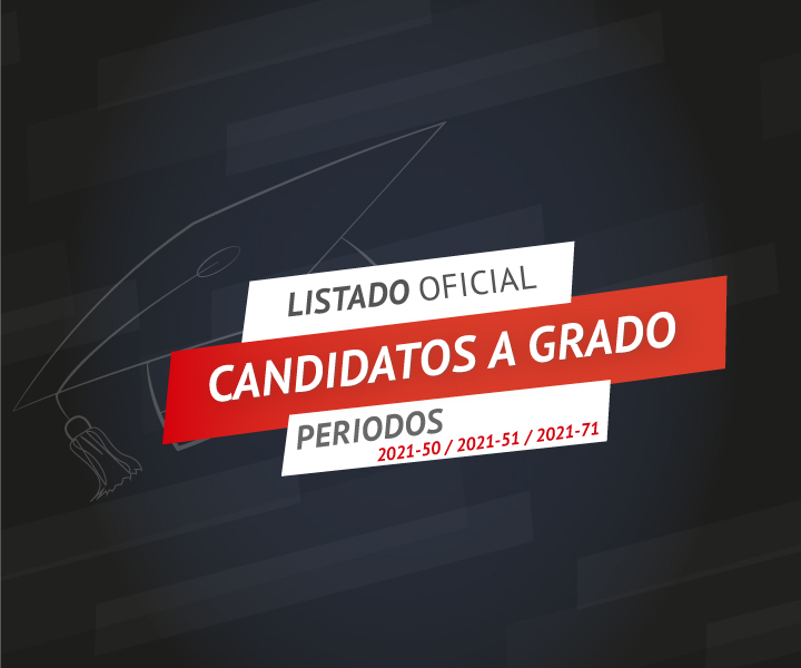 Listado Oficial Candidatos a Grado Periodo 2021-3 Banner Listado Oficial Candidatos a Grado Periodo 2021-3