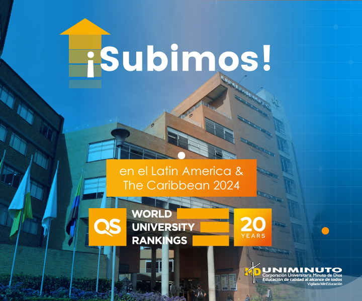 UNIMINUTO sube en el QS Latin America & The Caribbean Ranking UNIMINUTO sube en el QS Latin America & The Caribbean Ranking